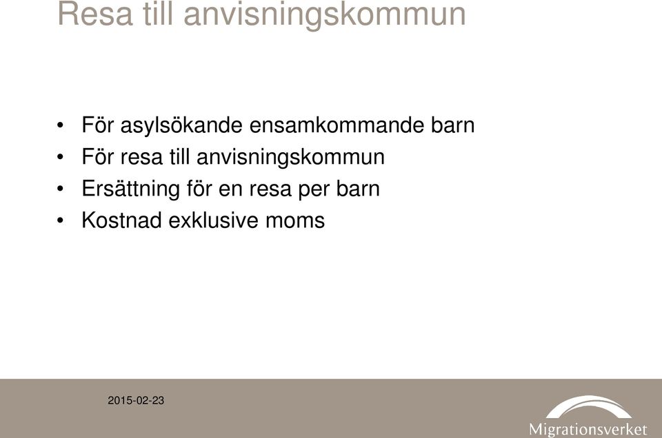 resa till anvisningskommun