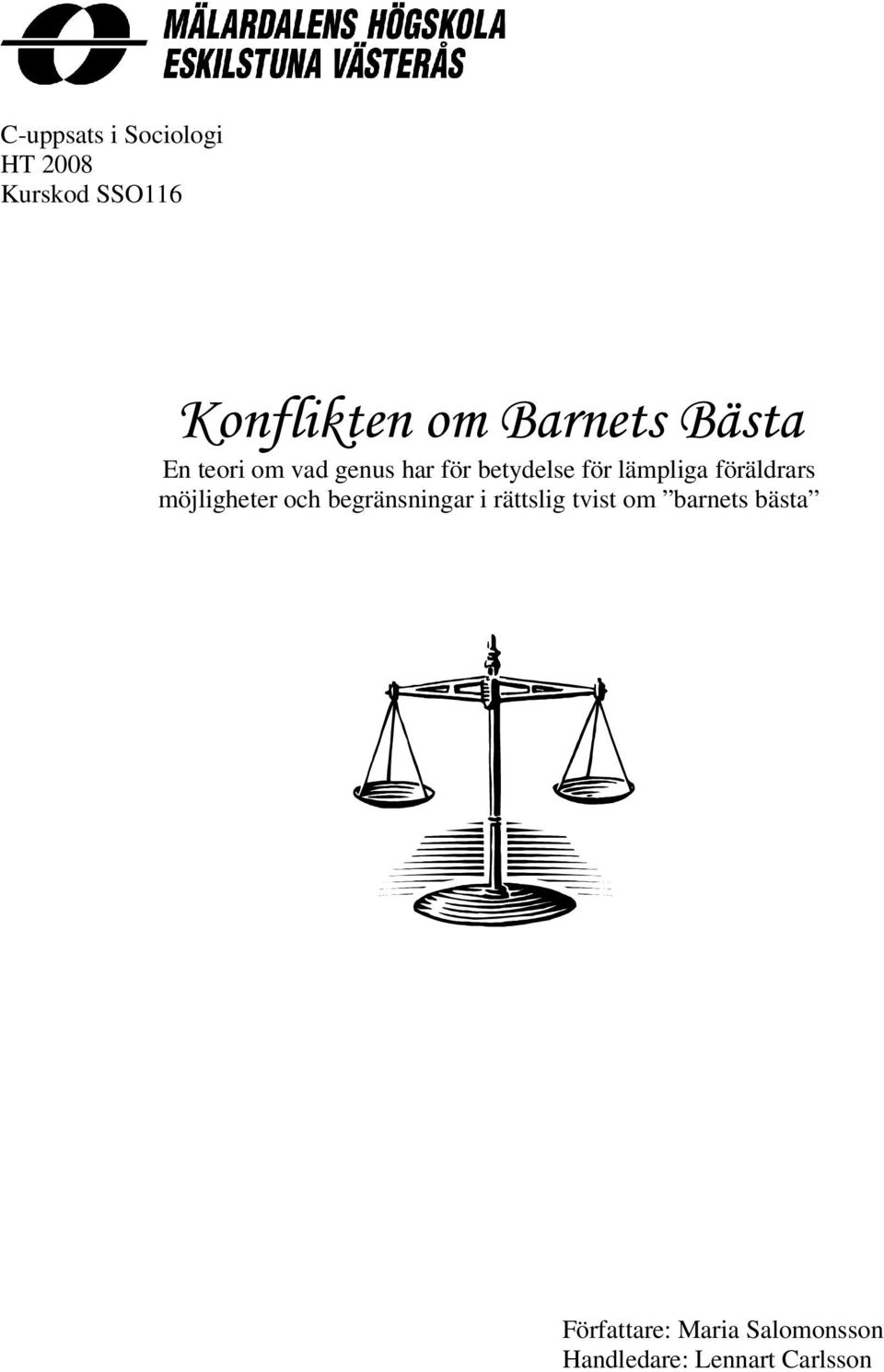 lämpliga föräldrars möjligheter och begränsningar i rättslig