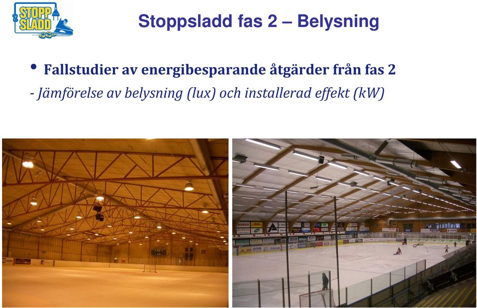 åtgärder från fas 2 - Jämförelse