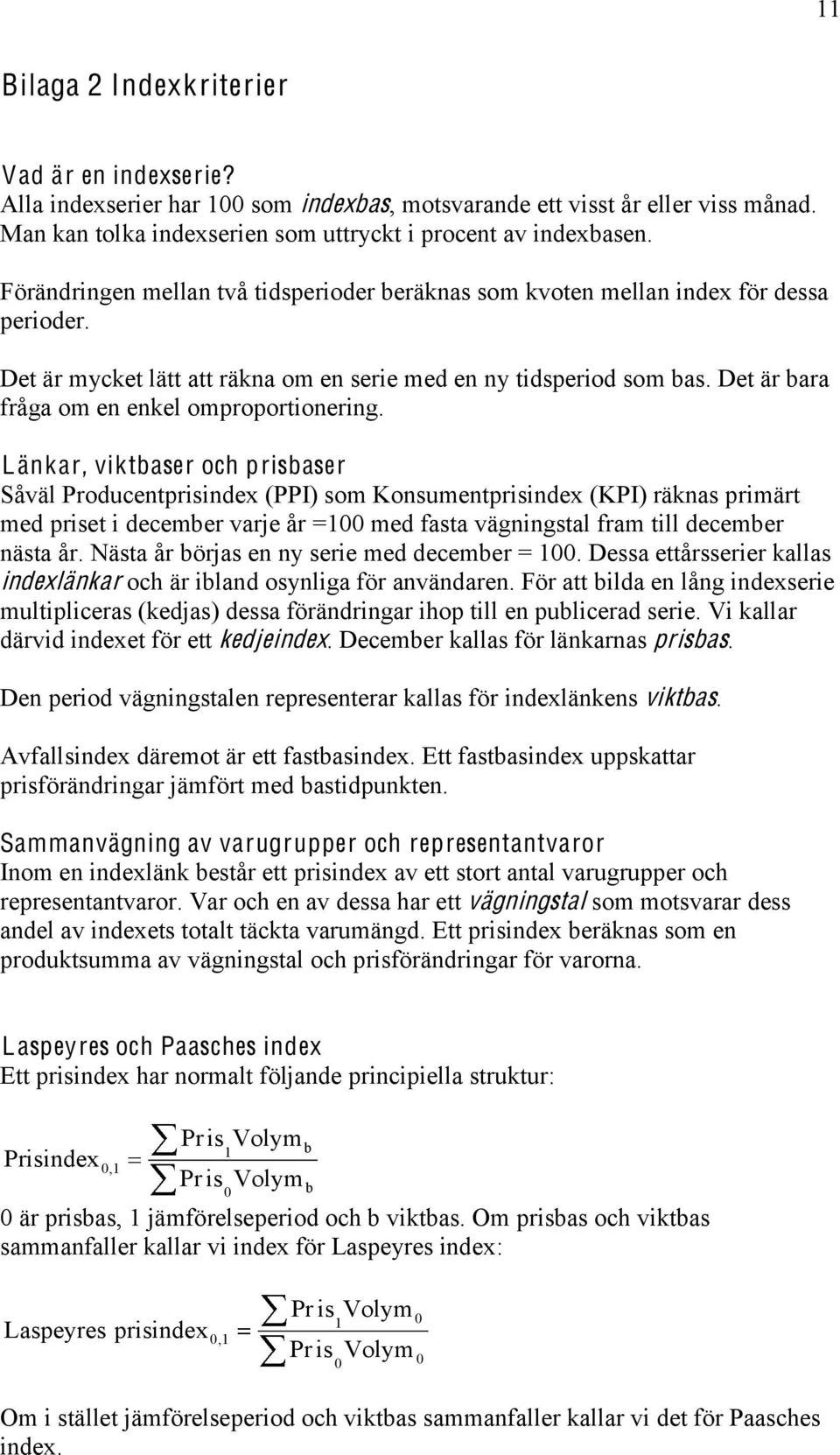 Det är bara fråga om en enkel omproportionering.