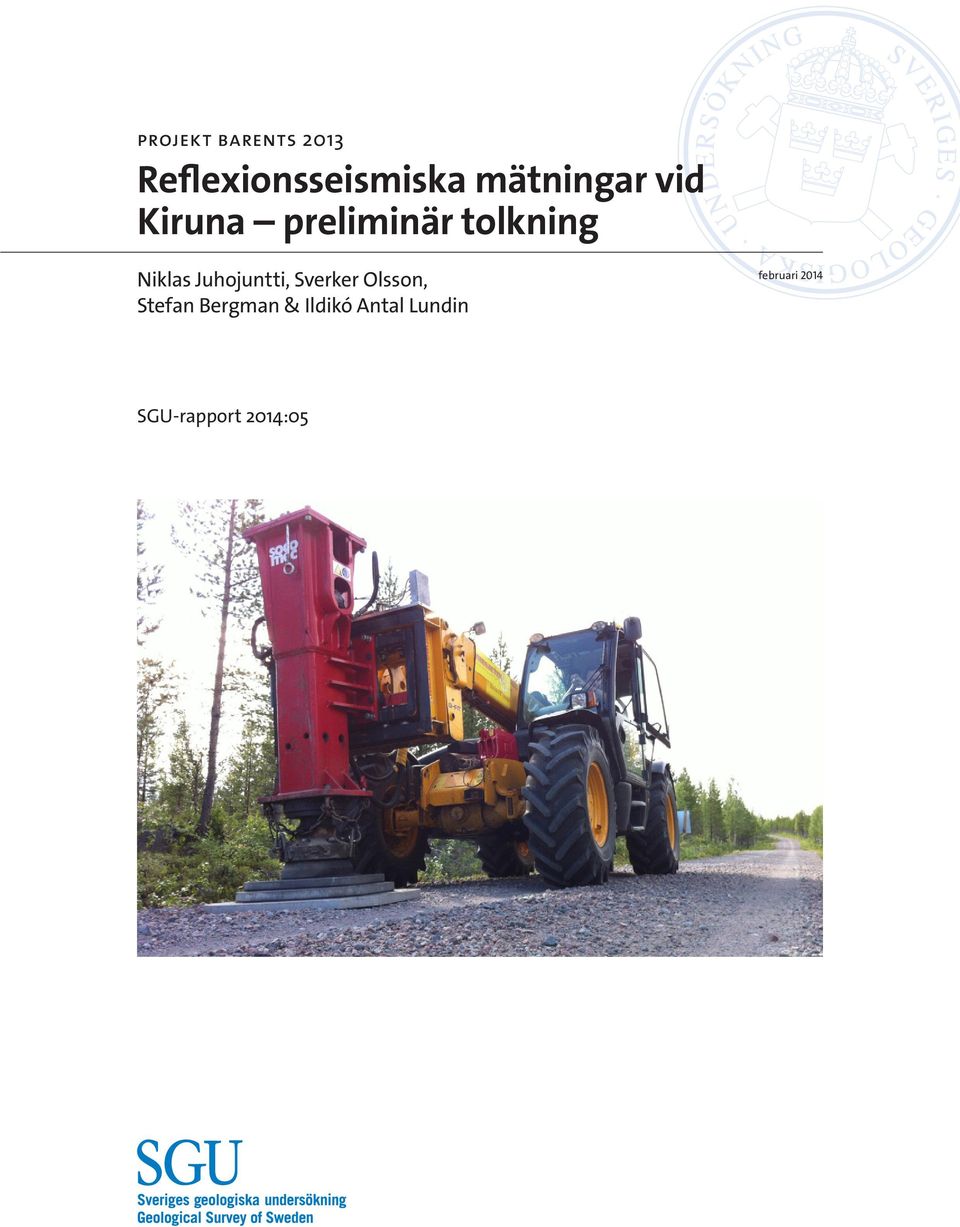 Niklas Juhojuntti, Sverker Olsson, Stefan