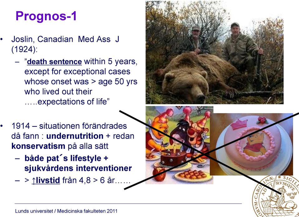 .expectations of life 1914 situationen förändrades då fann : undernutrition + redan