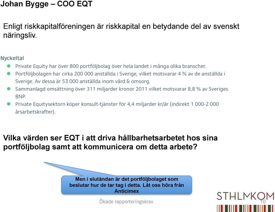 Vilka värden ser EQT i att driva hållbarhetsarbetet hos sina portföljbolag samt