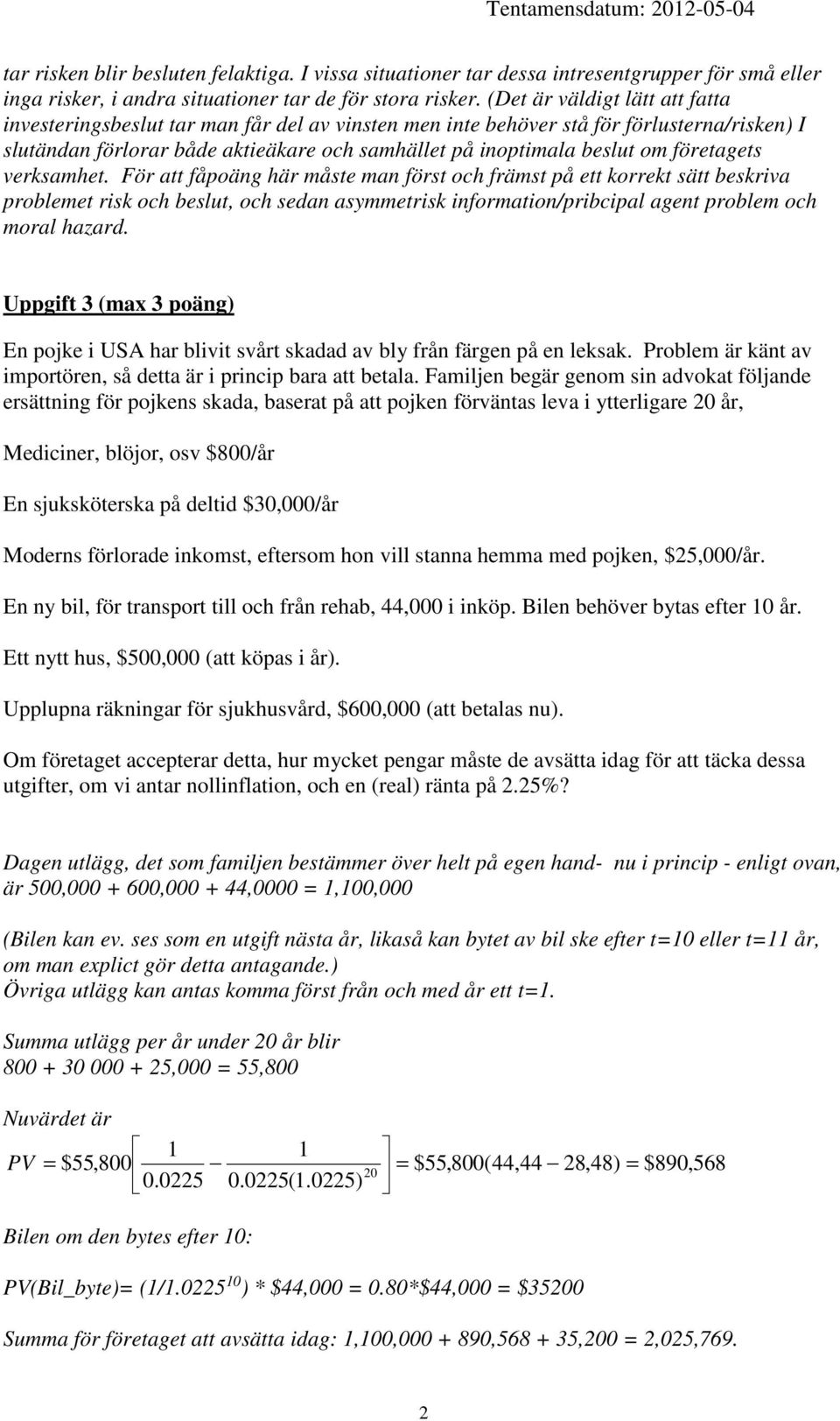 företagets verksamhet.