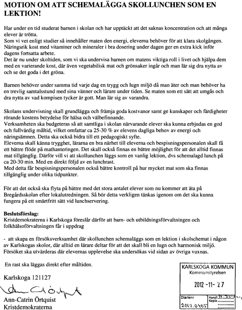 Näringsrik kost med vitaminer och mineraler i bra dosering under dagen ger en etra kick infor dagens fortsatta arbete.