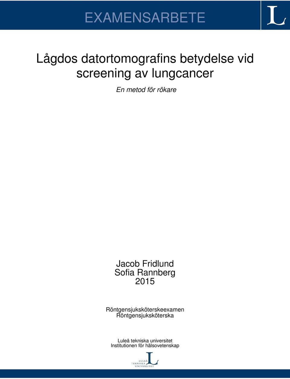 Sofia Rannberg 2015 Röntgensjuksköterskeexamen