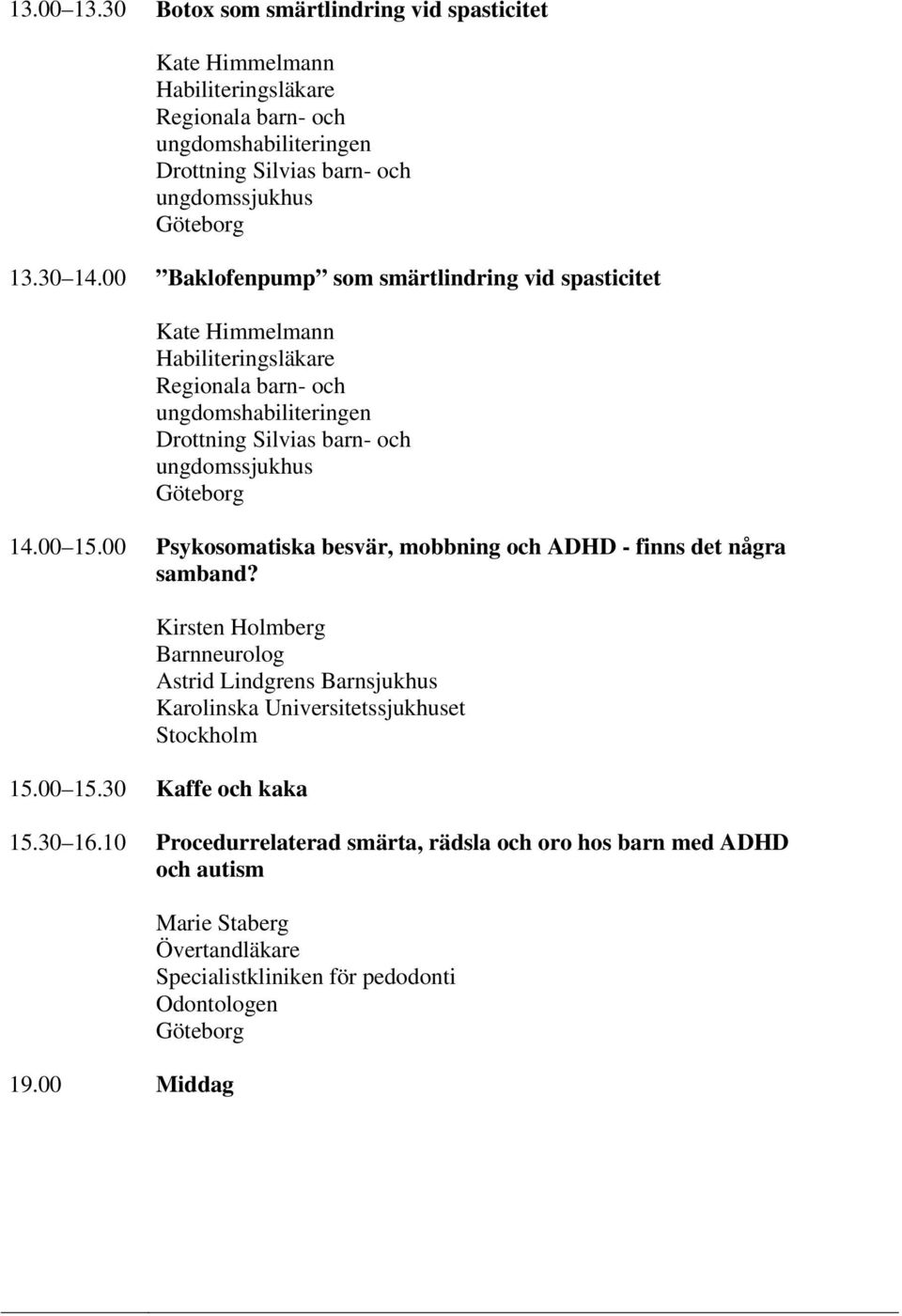 00 Psykosomatiska besvär, mobbning och ADHD - finns det några samband?