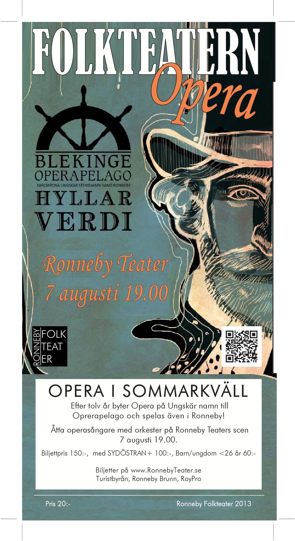 Åtta operasångare med orkester på Ronneby Teaters scen 7 augusti 19.00.