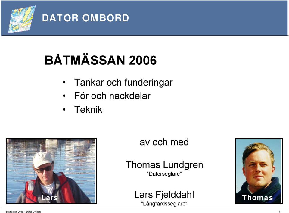 Thomas Lundgren Datorseglare Lars Lars