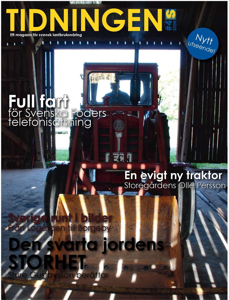 Full fart för Svenska Foders telefonisatsning En evigt ny traktor
