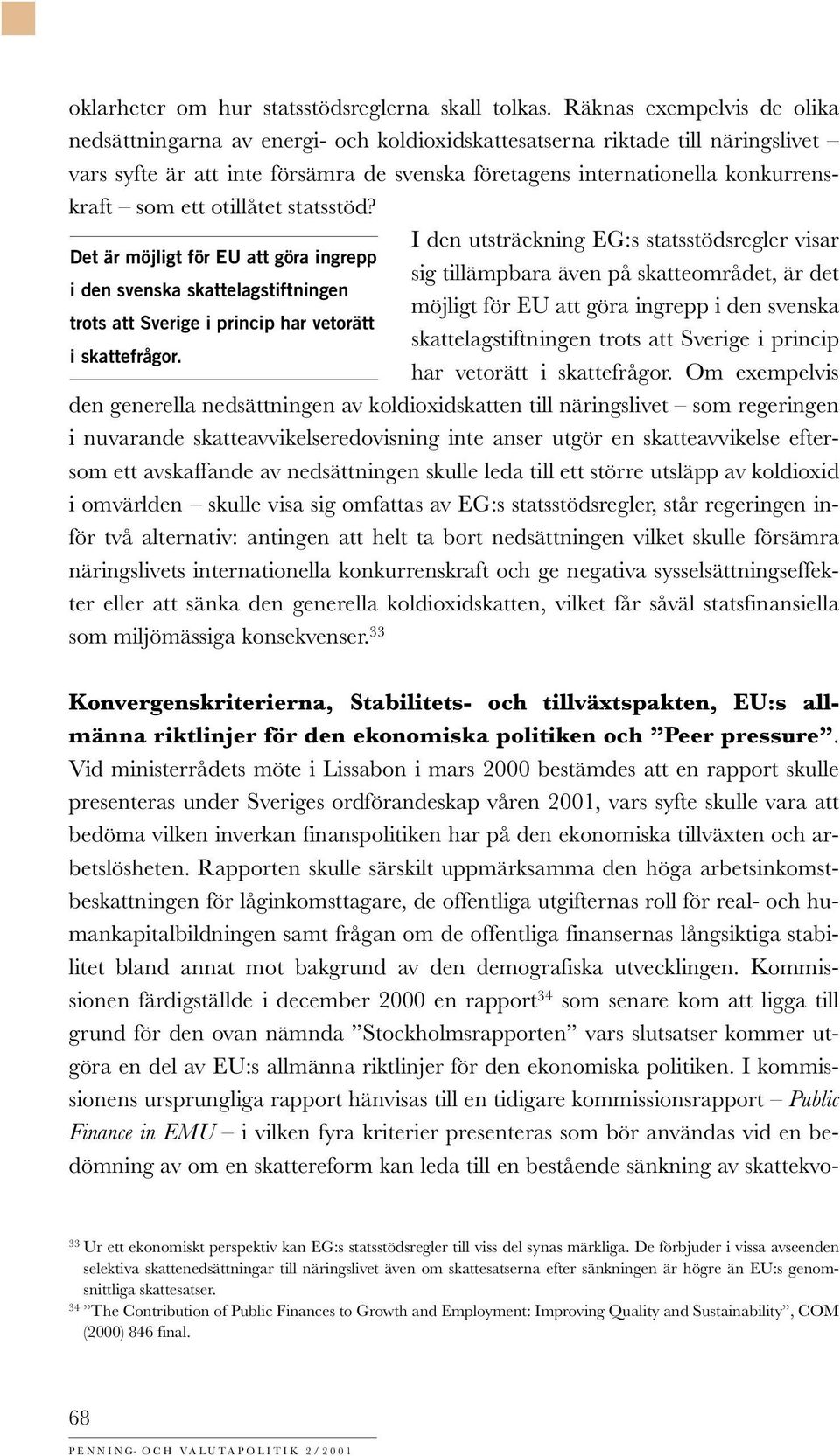 ett otillåtet statsstöd?