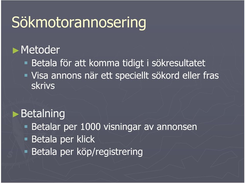 eller fras skrivs Betalning Betalar per 1000 visningar