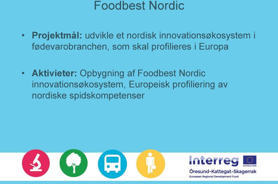 profilieres i Europa Aktivieter: Opbygning af Foodbest