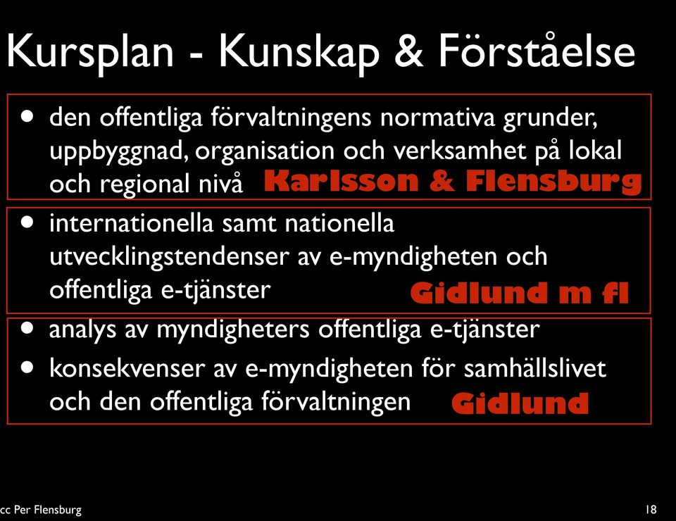 nationella utvecklingstendenser av e-myndigheten och offentliga e-tjänster Gidlund m fl analys av