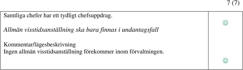 undantagsfall Kommentar/lägesbeskrivning Ingen