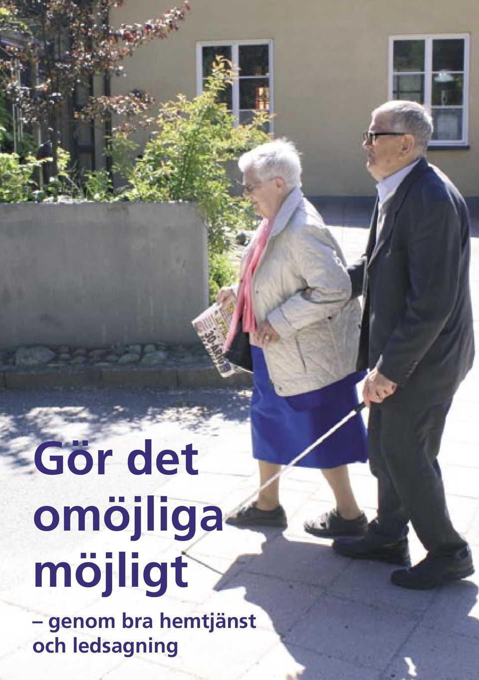 möjligt genom