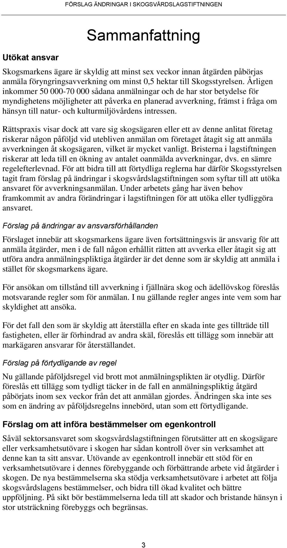 kulturmiljövårdens intressen.