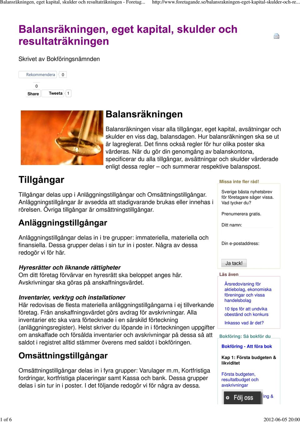 När du gör din genomgång av balanskontona, specificerar du alla tillgångar, avsättningar och skulder värderade enligt dessa regler och summerar respektive balanspost. Missa inte fler råd!