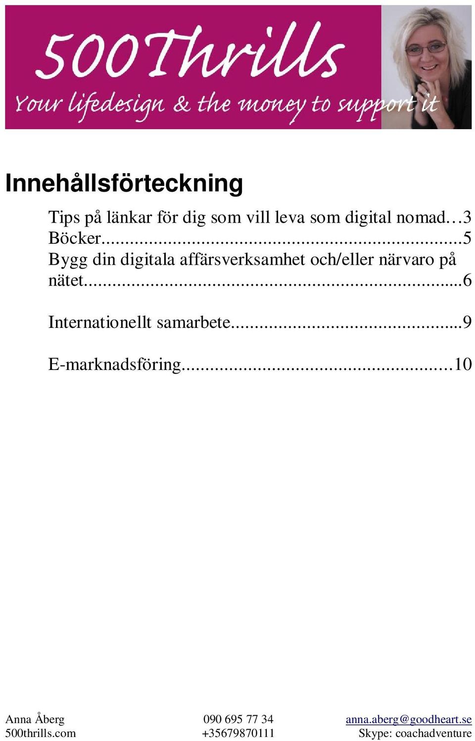 ..5 Bygg din digitala affärsverksamhet och/eller