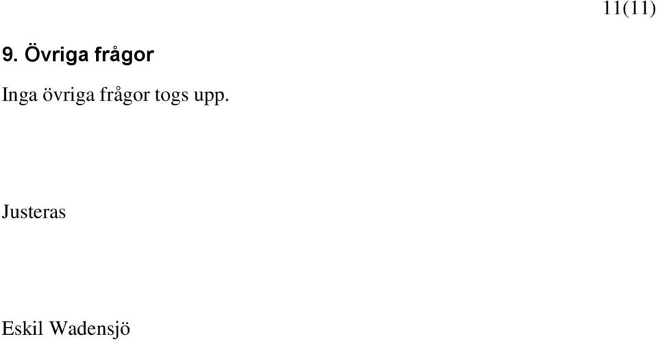 övriga frågor togs