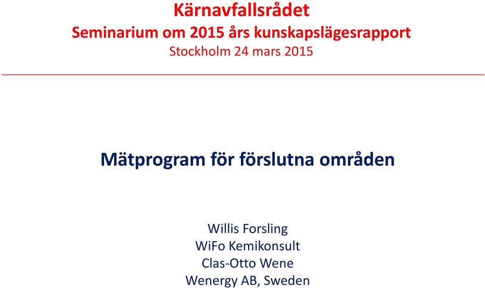 Mätprogram för förslutna områden Willis