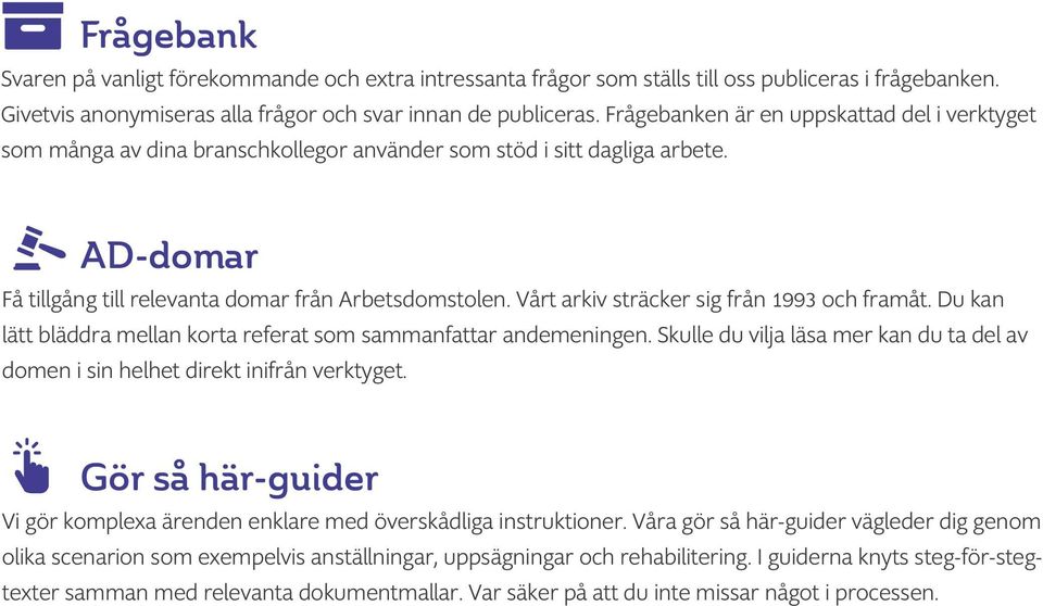 Vårt arkiv sträcker sig från 1993 och framåt. Du kan lätt bläddra mellan korta referat som sammanfattar andemeningen.