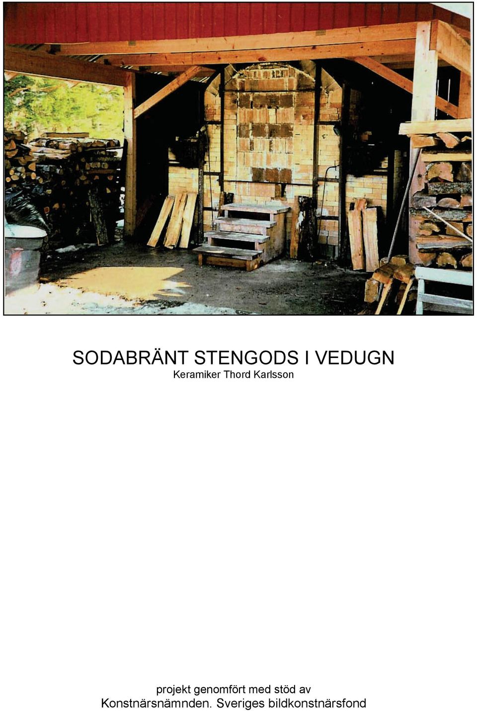 projekt genomfört med stöd av