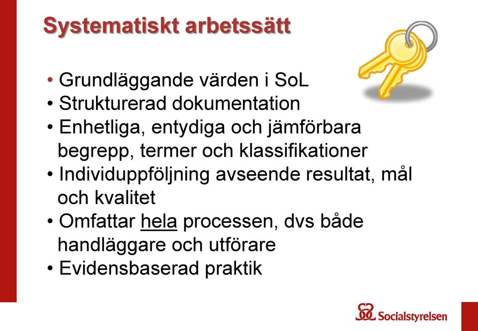 klassifikationer Individuppföljning avseende resultat, mål och kvalitet