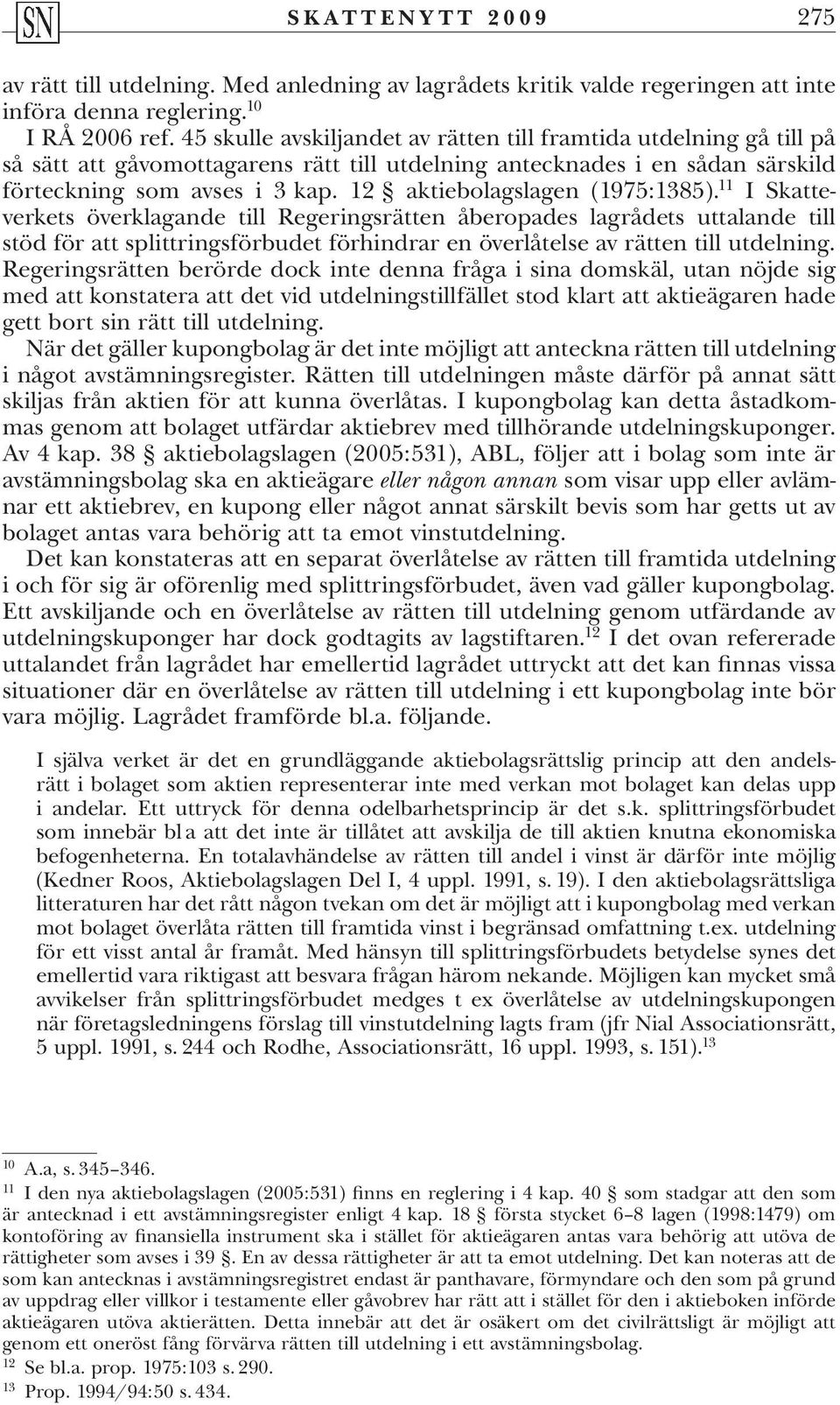 12 aktiebolagslagen (1975:1385).