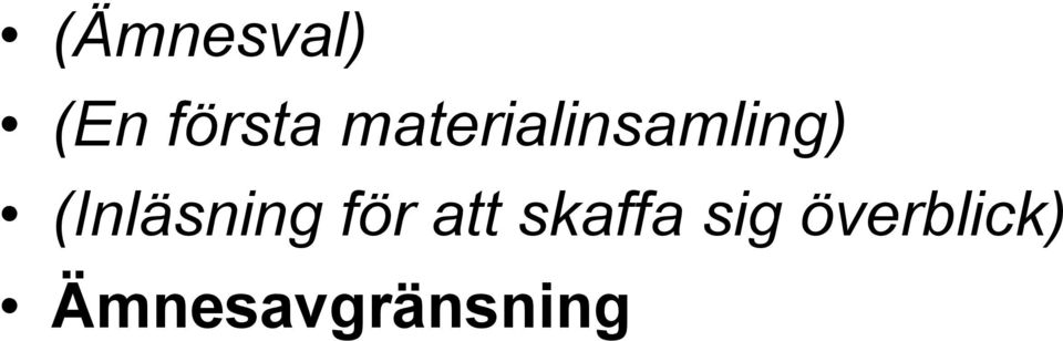 (Inläsning för att