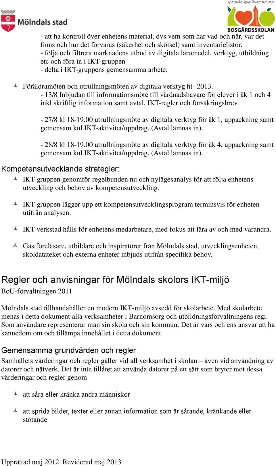 Föräldramöten och utrullningsmöten av digitala verktyg ht- 2013.