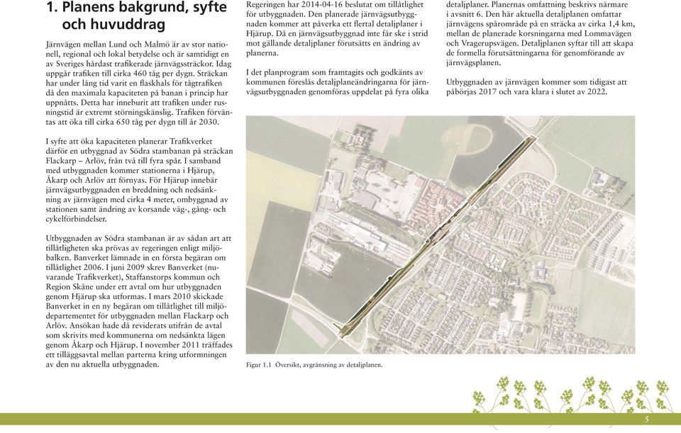 Detta har inneburit att trafiken under rusningstid är extremt störningskänslig. Trafiken förväntas att öka till cirka 650 tåg per dygn till år 2030.