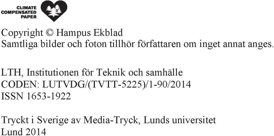 LTH, Institutionen för Teknik och samhälle CODEN: