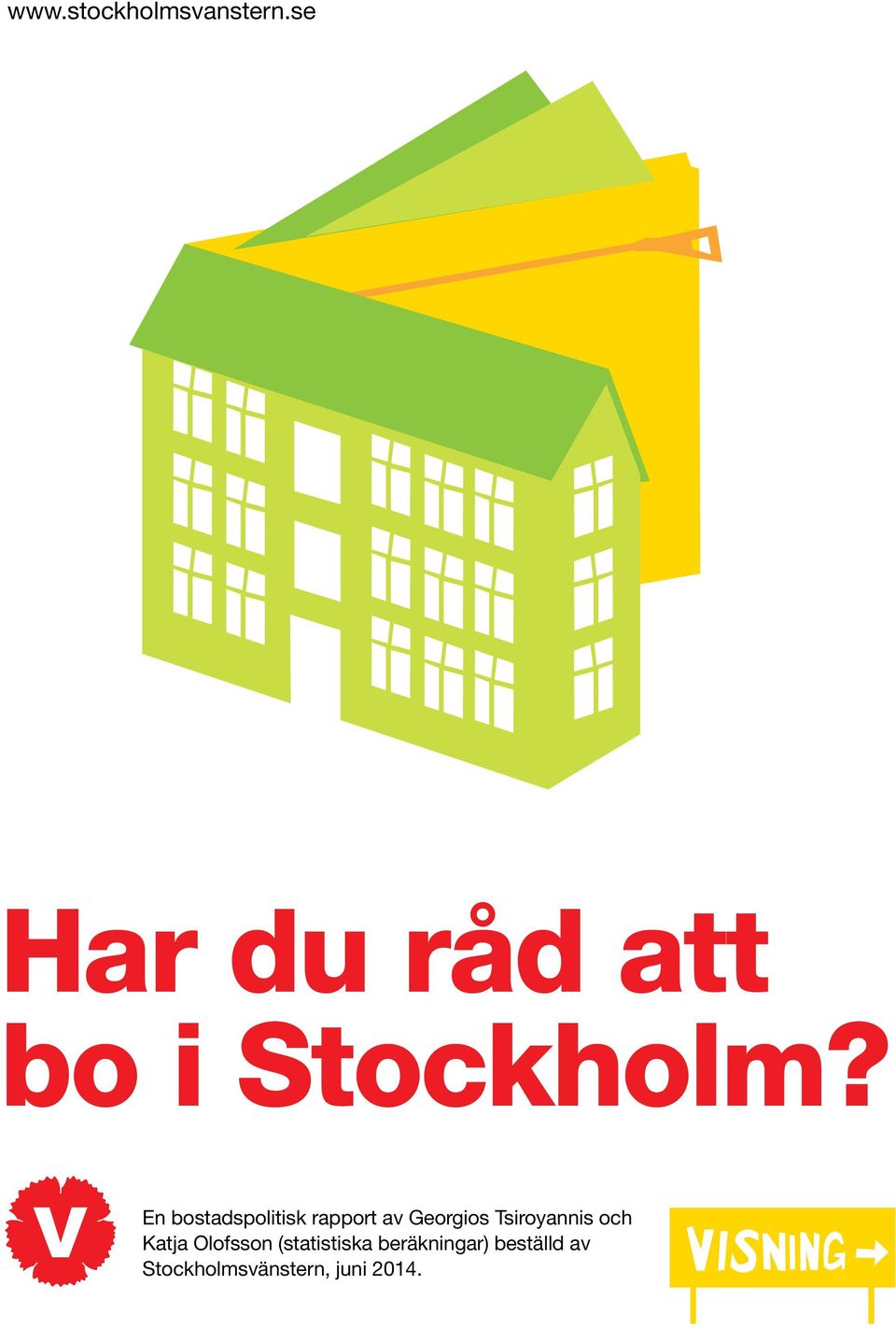 En bostadspolitisk rapport av Georgios