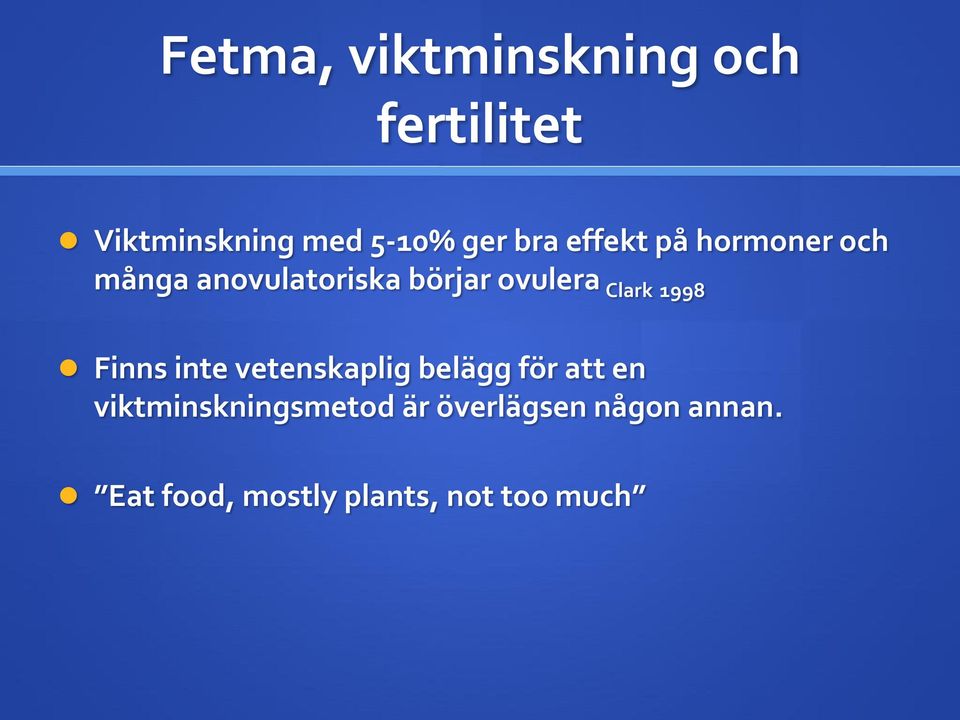 Clark 1998 Finns inte vetenskaplig belägg för att en