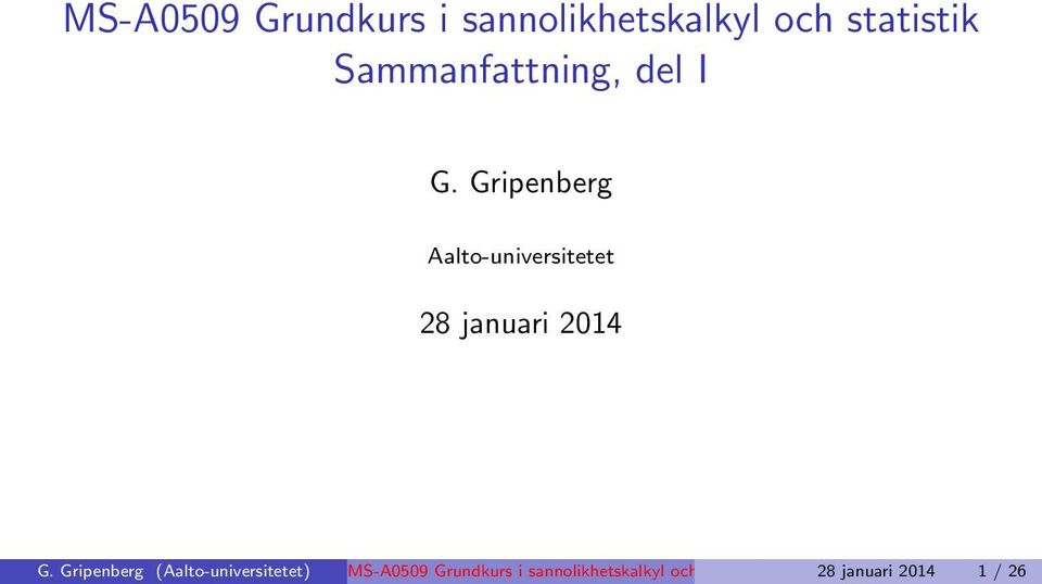 Gripenberg Aalto-universitetet 28 januari 2014 G.