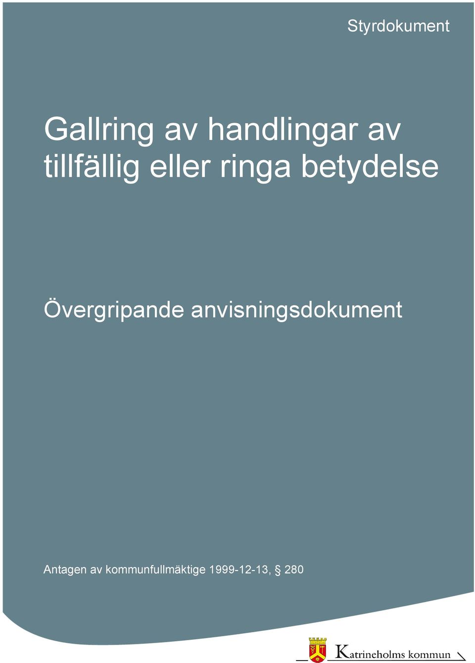 Antagen av kommunfullmäktige, 280