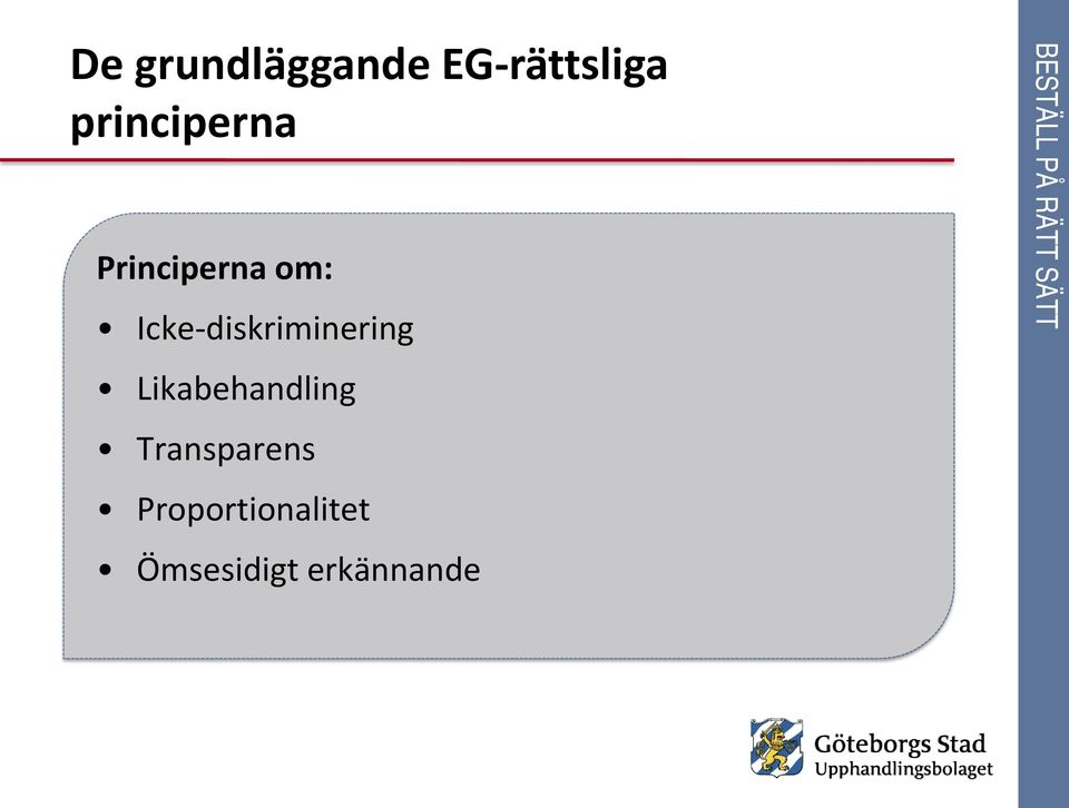 Icke-diskriminering Likabehandling