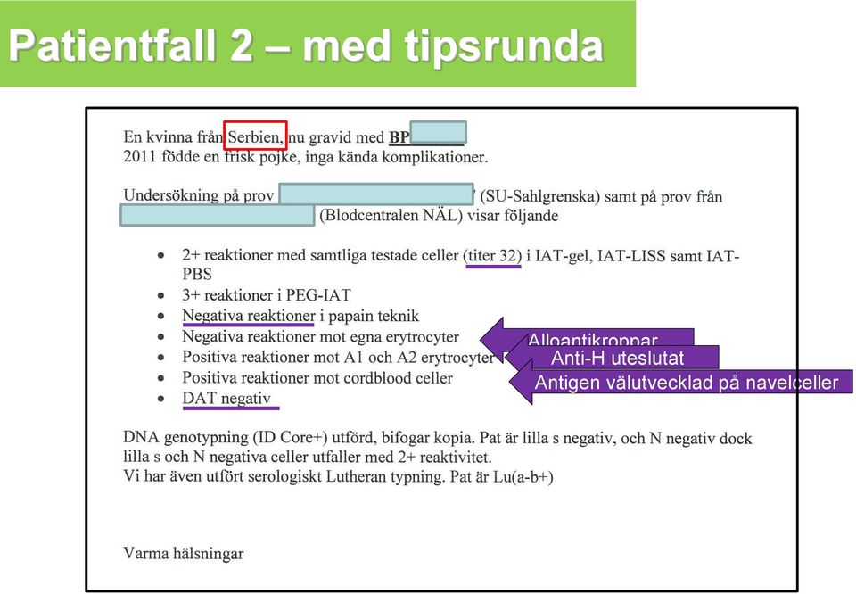 Alloantikroppar Anti-H