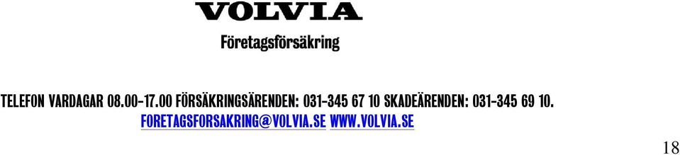 10 SKADEÄRENDEN: 031-345 69 10.