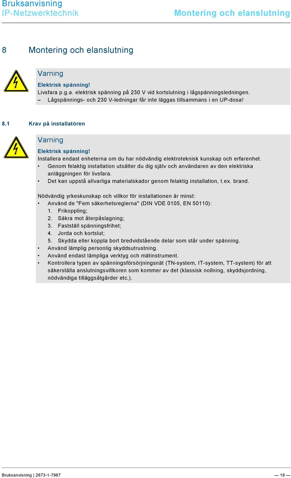 docx @ 209173 @ @ 1 Pos: 30 /Layout bis 2014-11-11/Online-Dokumentation (+KNX)/Steuermodule - Online-Dokumentation (--> Für alle Dokumente <--)/++++++++++++ Seitenumbruch ++++++++++++ @