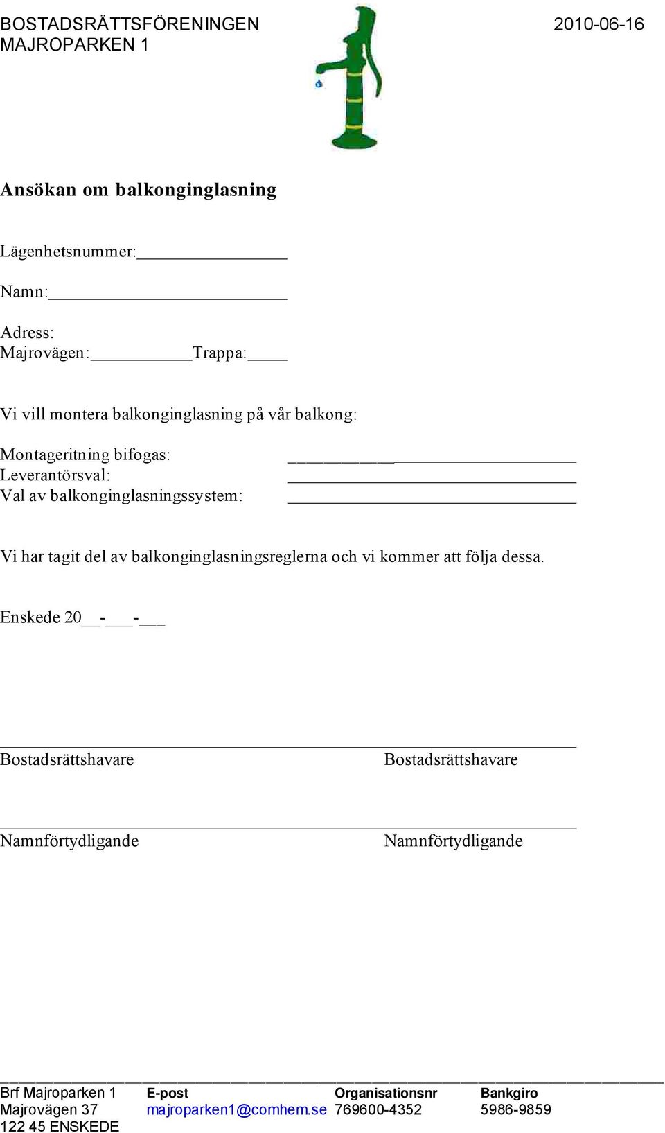 bifogas: Leverantörsval: Val av balkonginglasningssystem: Vi har tagit