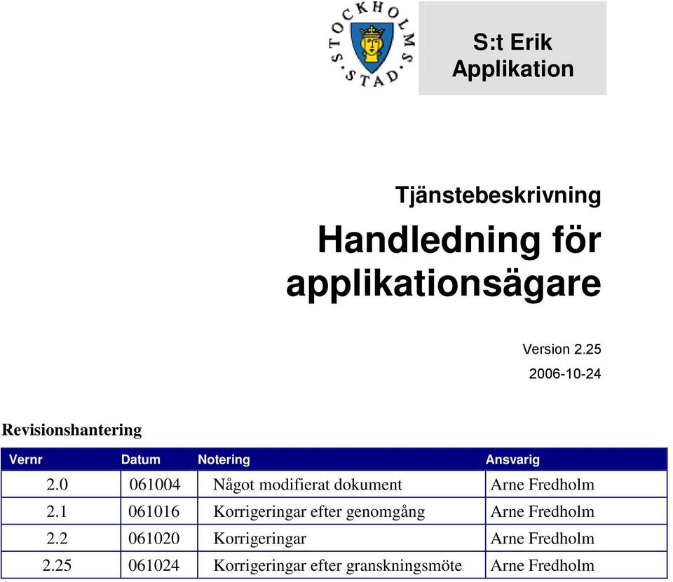 0 061004 Något modifierat dokument Arne Fredholm 2.