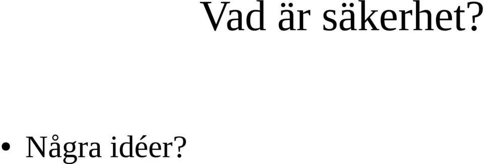 Några