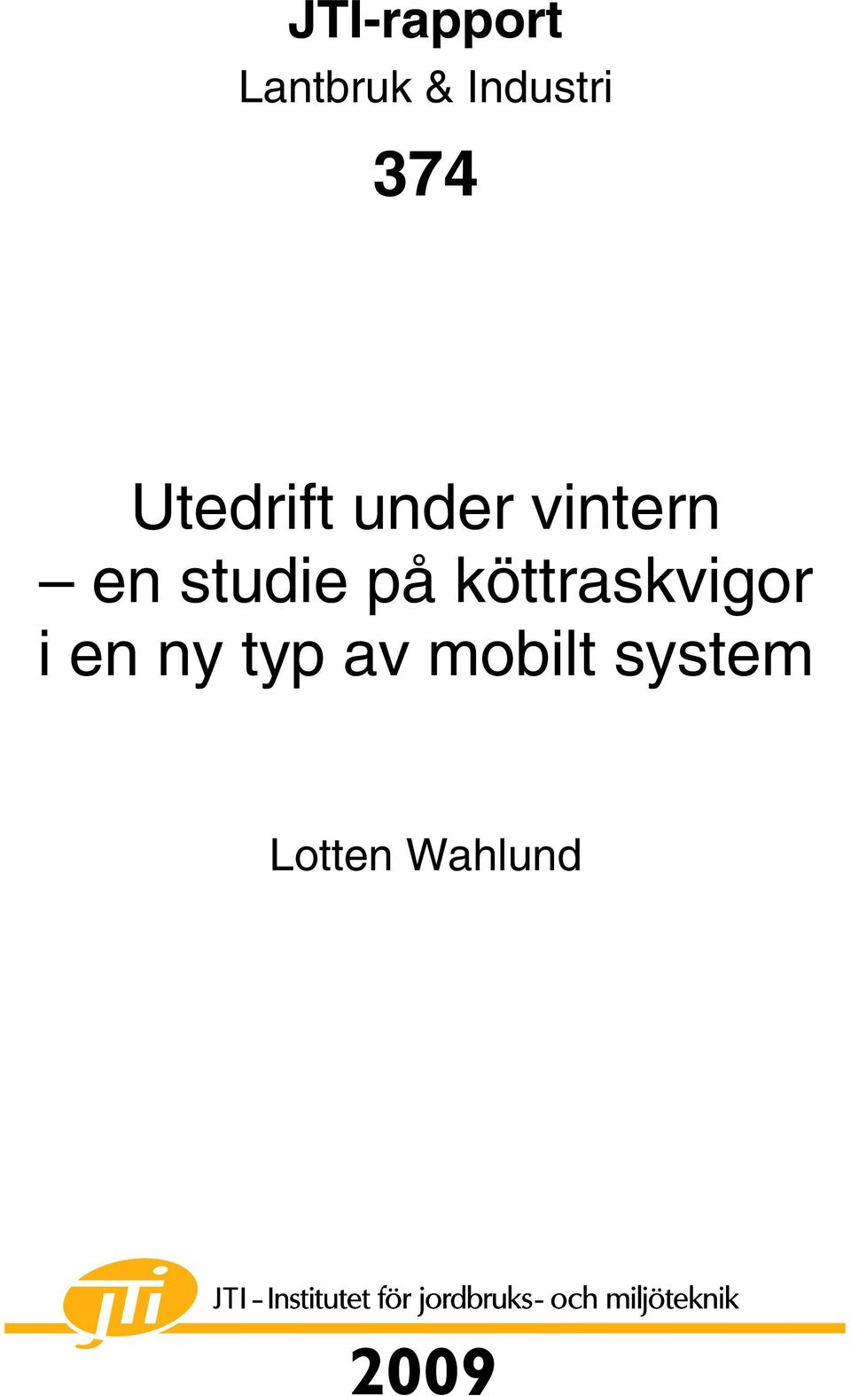 studie på köttraskvigor i en ny