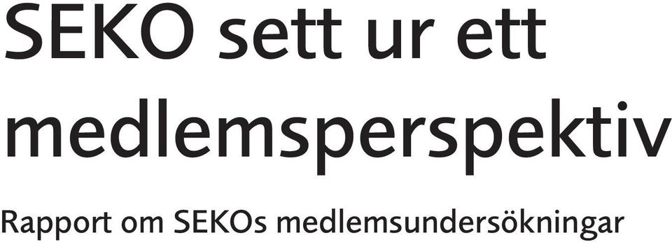 Rapport om SEKOs