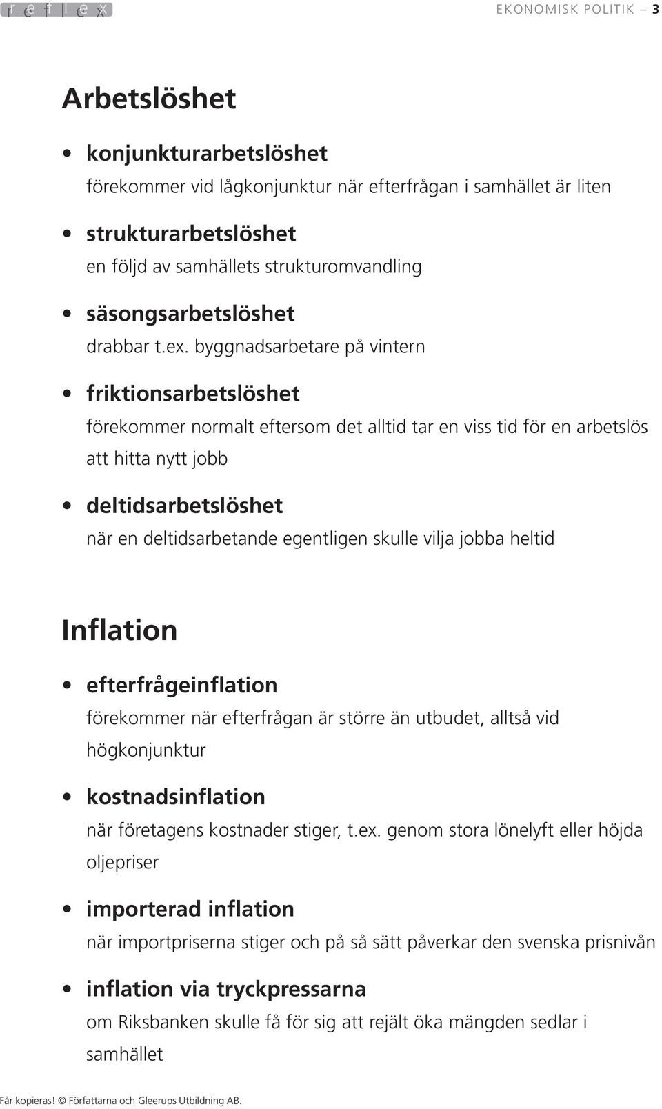 byggnadsarbetare på vintern friktionsarbetslöshet förekommer normalt eftersom det alltid tar en viss tid för en arbetslös att hitta nytt jobb deltidsarbetslöshet när en deltidsarbetande egentligen