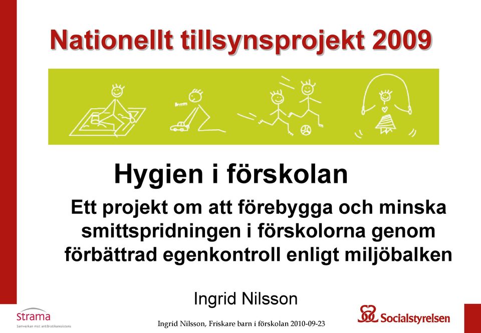 smittspridningen i förskolorna genom