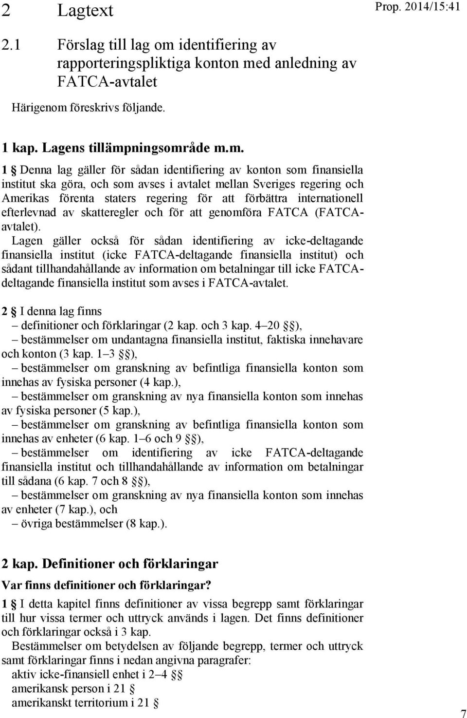 d anledning av FATCA-avtalet Härigenom 