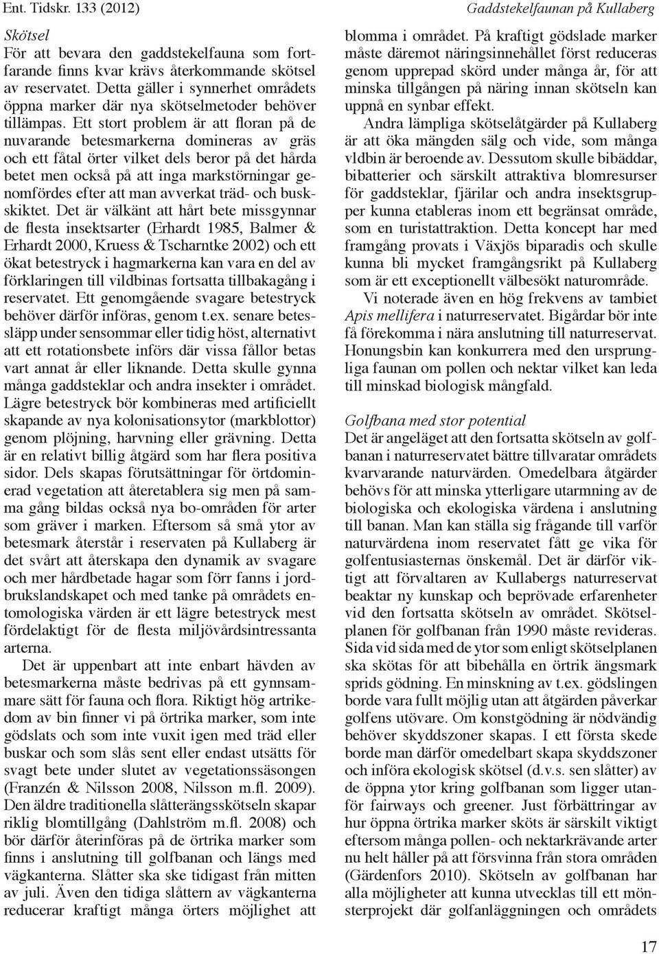 avverkat träd- och buskskiktet.